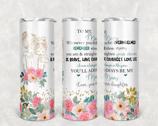 Mother's Day Tumbler's